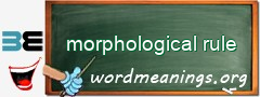 WordMeaning blackboard for morphological rule
